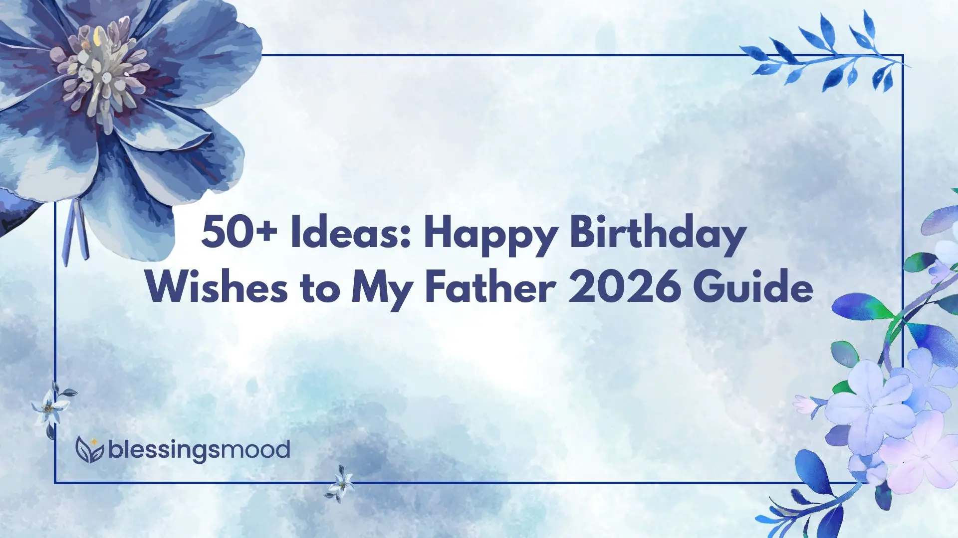 Happy Birthday Wishes to My Father