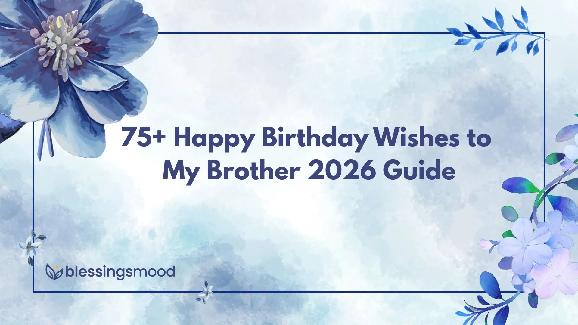 happy Birthday Wishes to My Brother