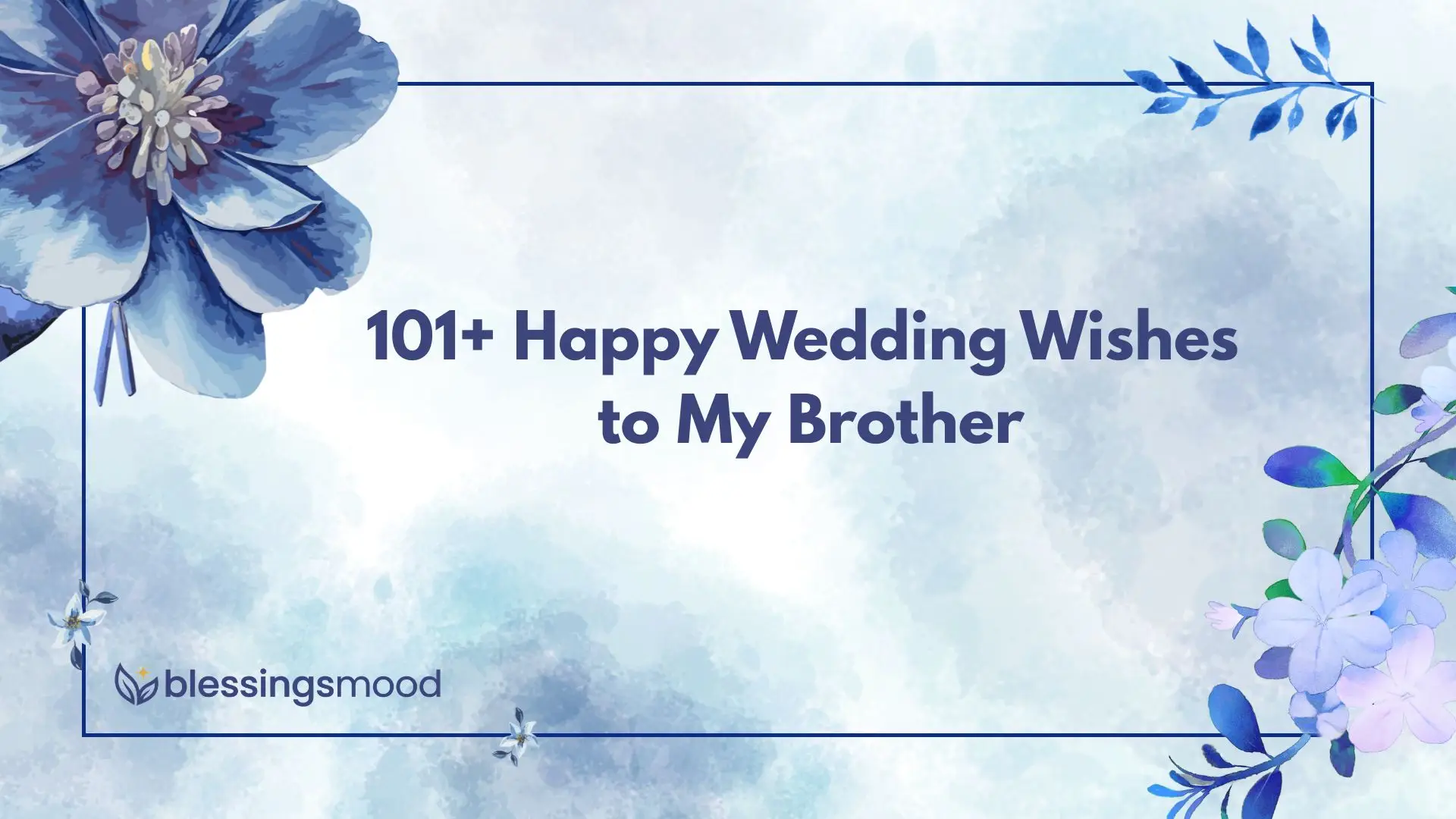 Happy Wedding Wishes to My Brother