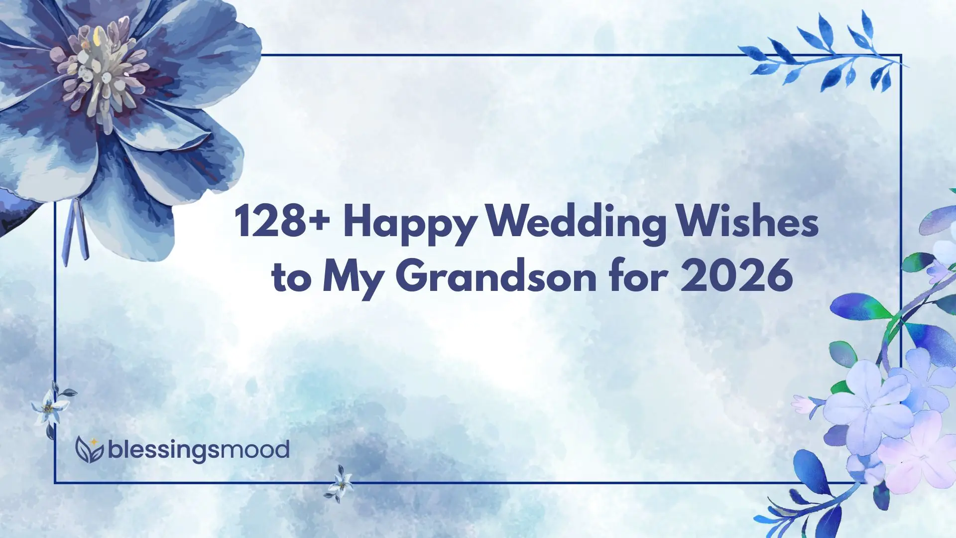 Happy Wedding Wishes to My Grandson