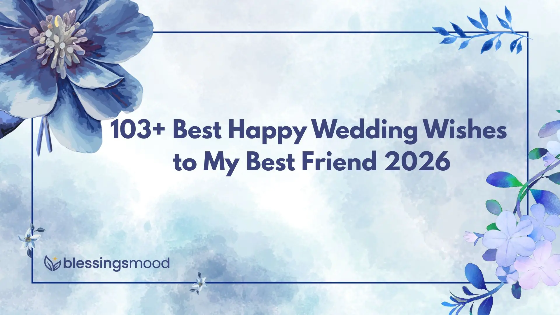 Wedding Wishes to My Best Friend