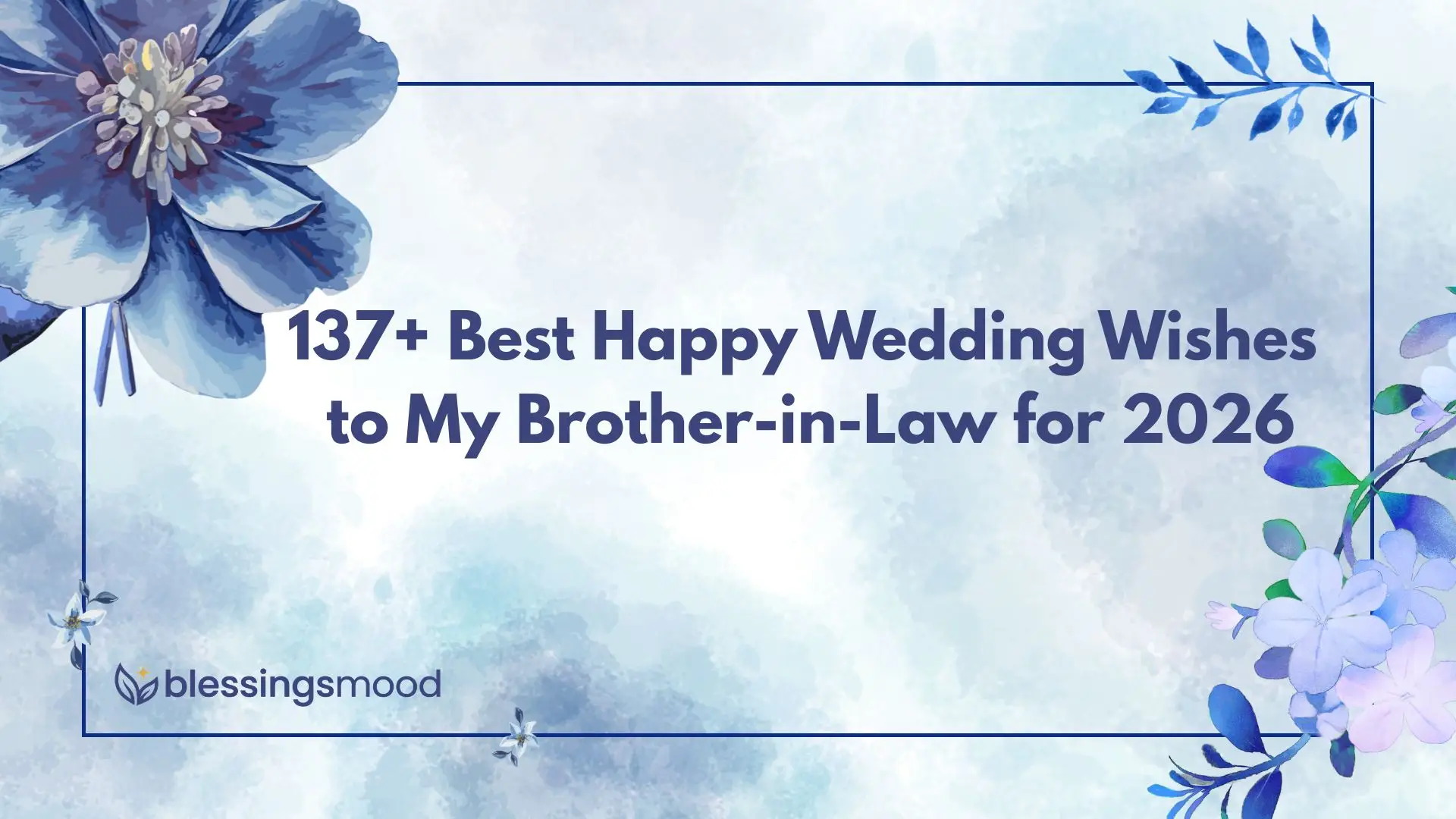 Happy Wedding Wishes to My Brother-in-Law