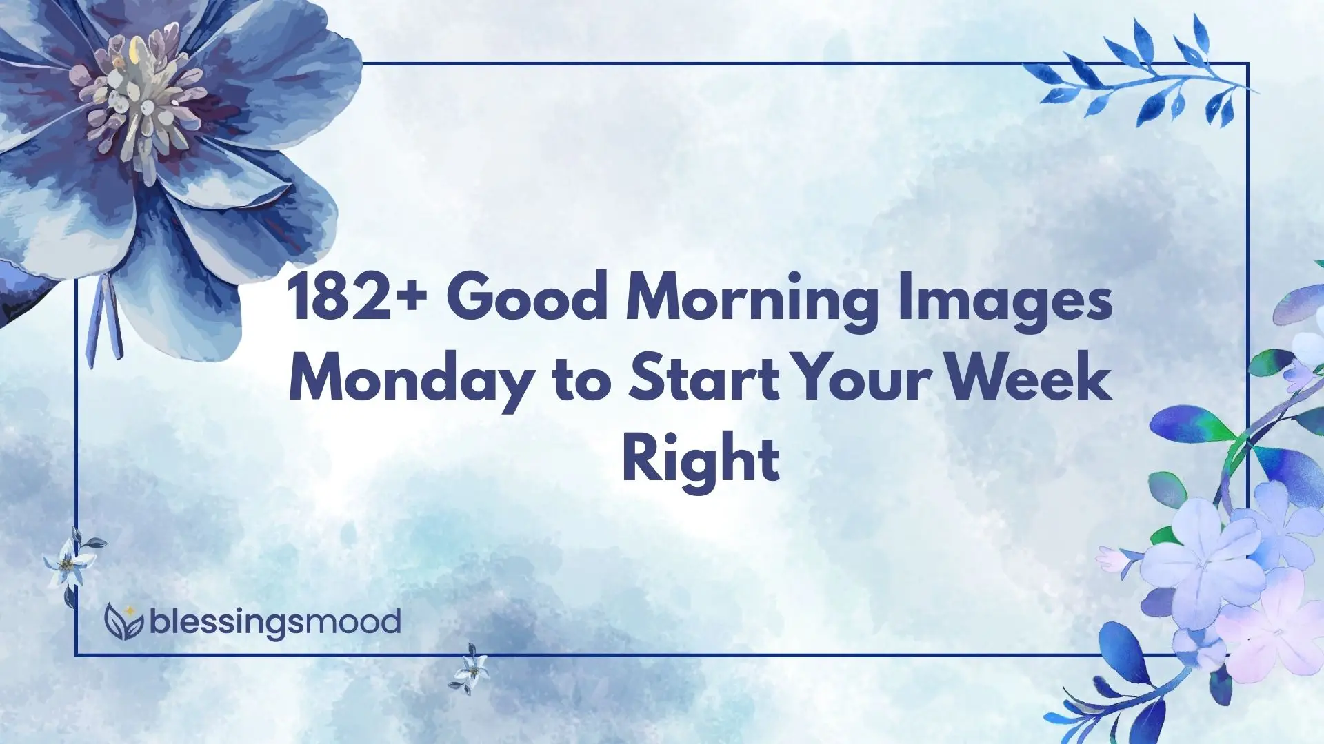 182+ Good Morning Images Monday to Start Your Week Right
