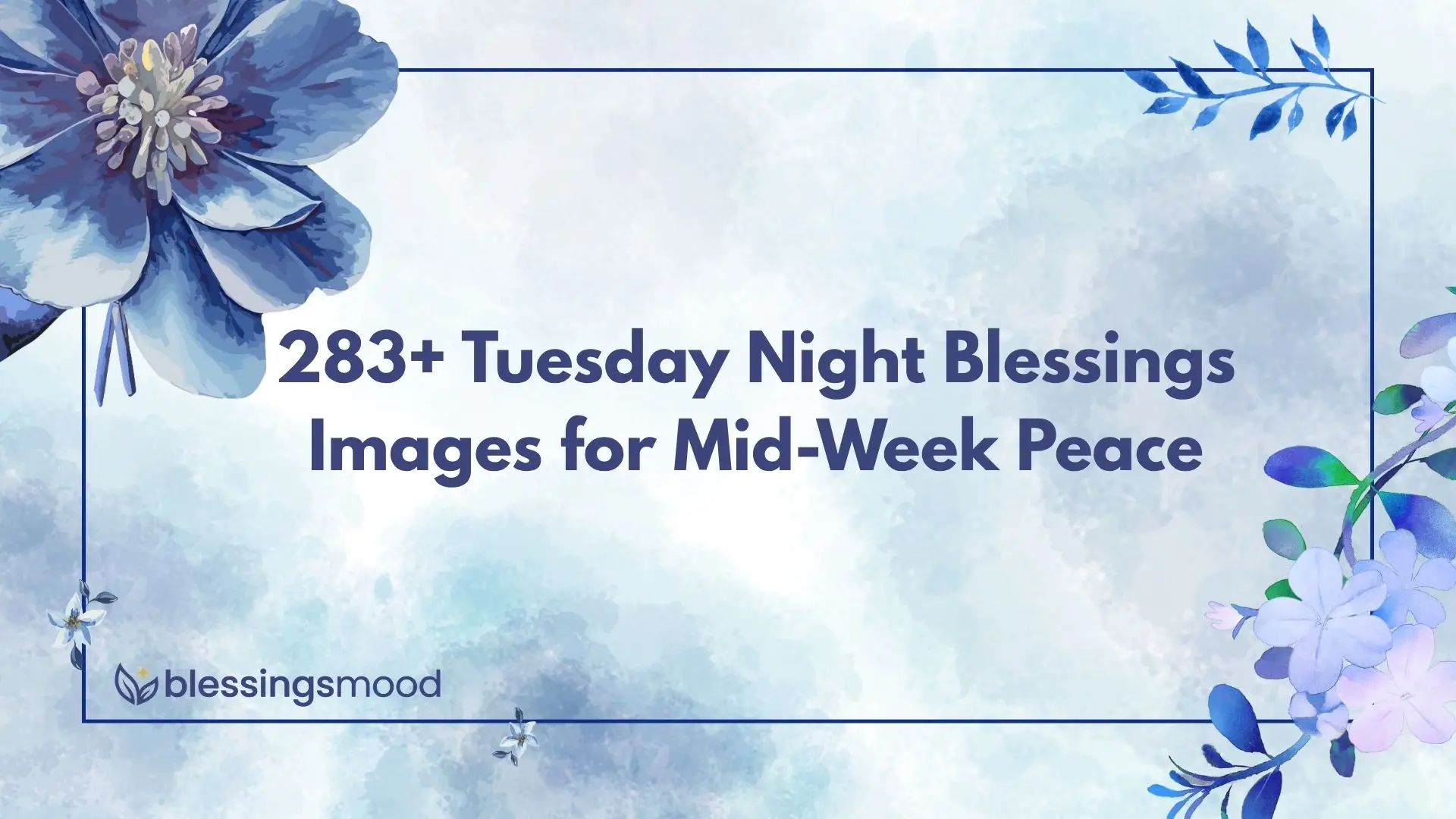 283+ Tuesday Night Blessings Images for Mid-Week Peace