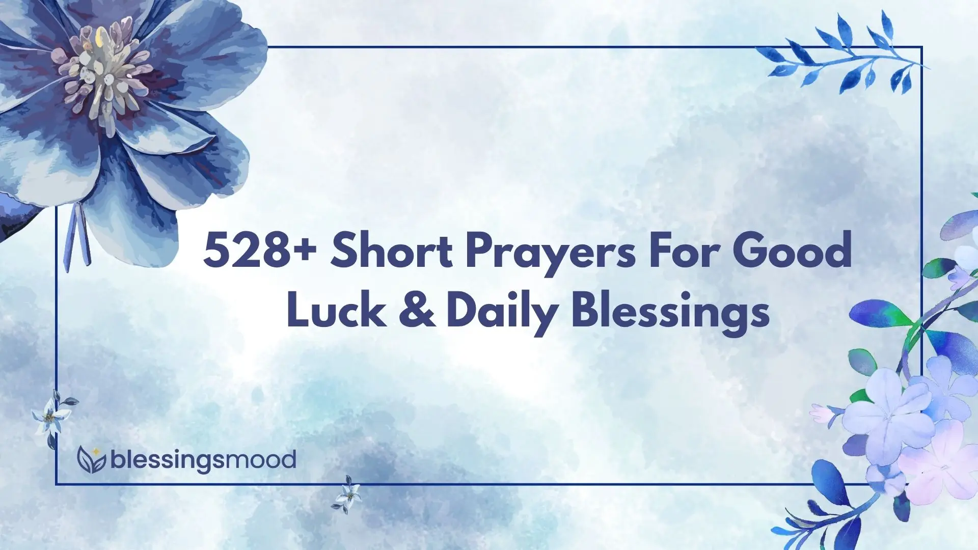 528+ Short Prayers For Good Luck & Daily Blessings
