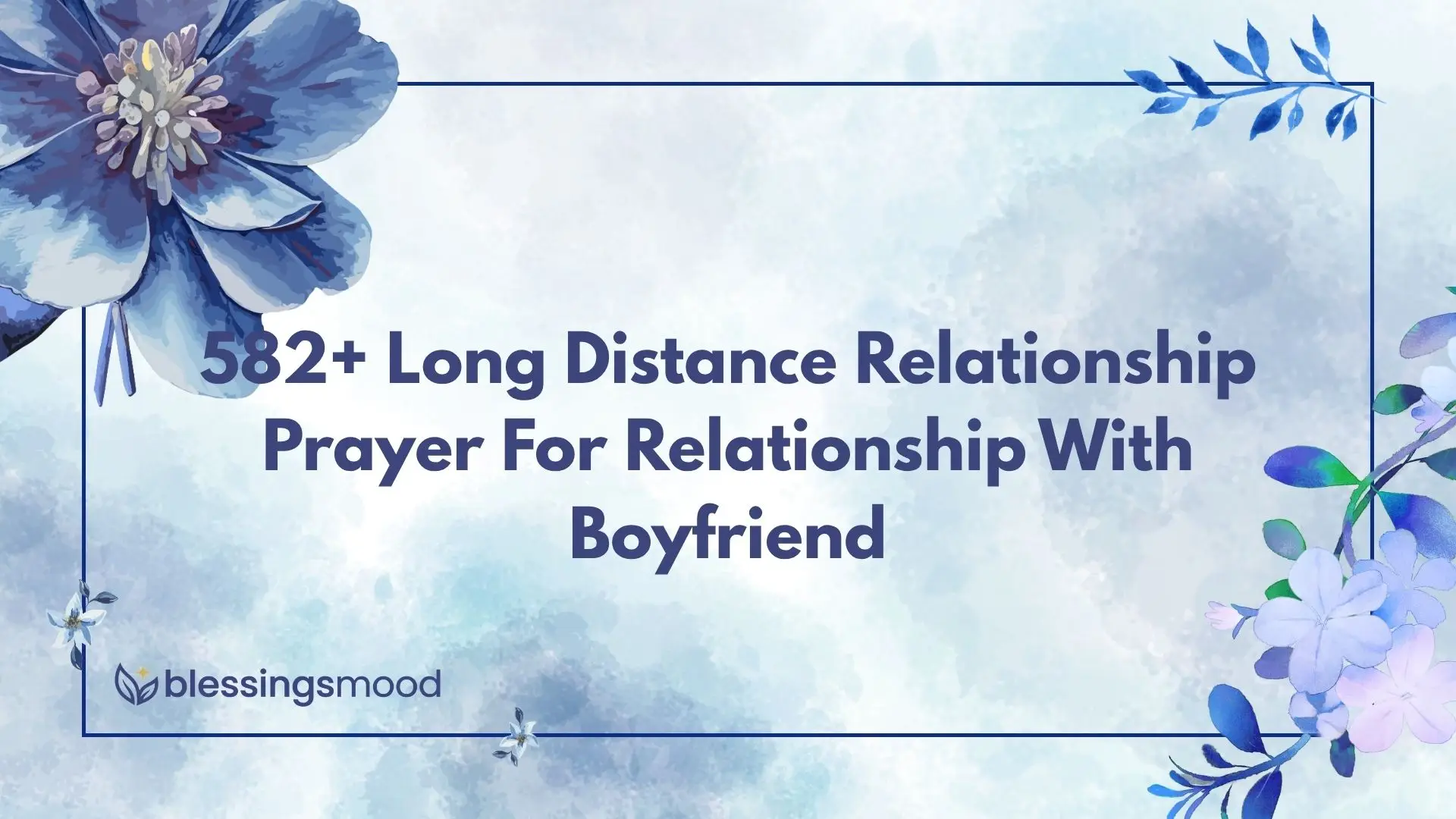 582+ Long Distance Relationship Prayer For Relationship With Boyfriend