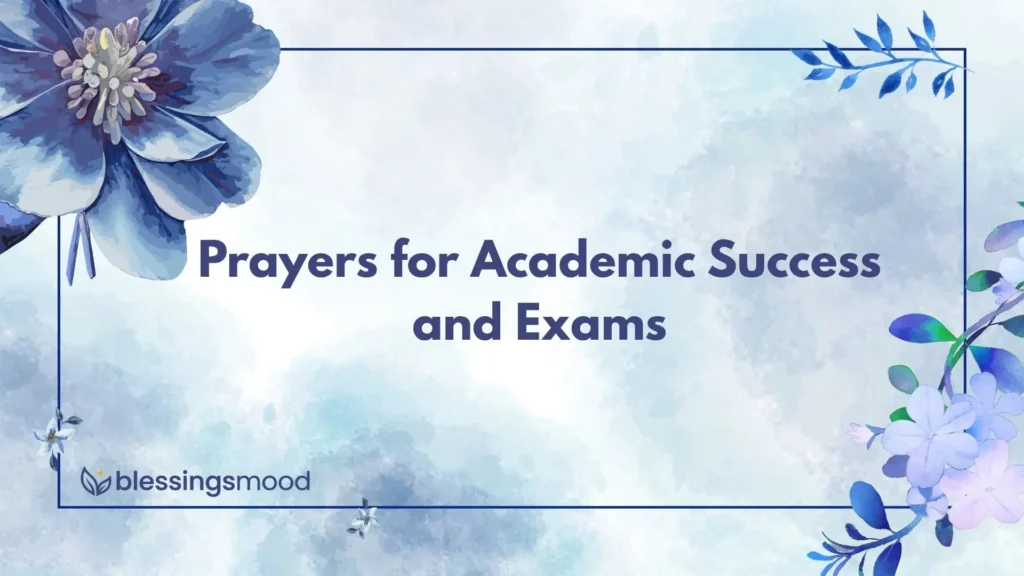 Prayers for Academic Success and Exams