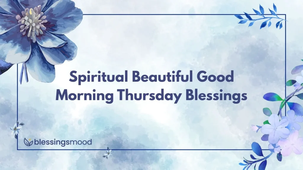 Spiritual Beautiful Good Morning Thursday Blessings
